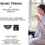 “Ayumi Takano ile Japon Çayı Kültürü ” Chado ve Ayrıntı Sanat Akademisi İşbirliğinde Başlıyor! | Chado Tea